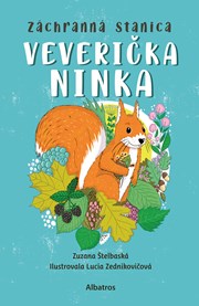 Záchranná stanica: Veverička Ninka (s podpisom)